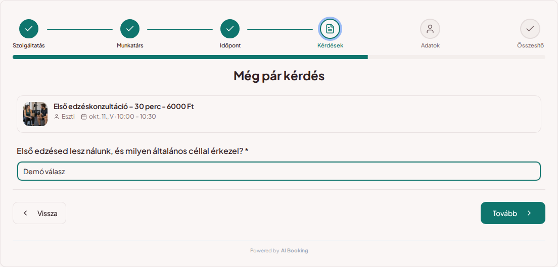 Időpontfoglaló rendszer személyi edzőknek – Személyi edzés előzetes foglalási kérdése: Első edzésed lesz nálunk, és milyen általános céllal érkezel?