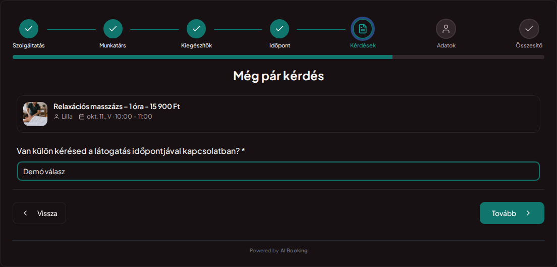 Időpontfoglaló rendszer wellness- és spakezelésekhez – Wellnesskezelés előzetes foglalási kérdése: Van külön kérésed a látogatás időpontjával kapcsolatban?